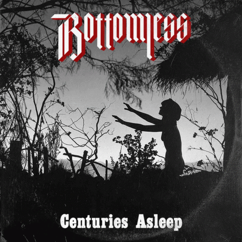 Bottomless : Centuries Asleep